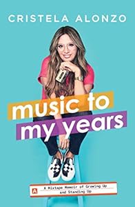 Music to My Years by Cristela Alonzo