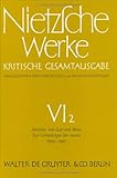 Werke, Kritische Gesamtausgabe, Abt.6, Bd.2, Jenseits von Gut und Böse; Zur Geneaologie der Moral (1886 - 1887): Abt. VI/2 - Friedrich Nietzsche