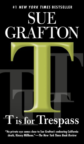 T is for Trespass by Sue Grafton