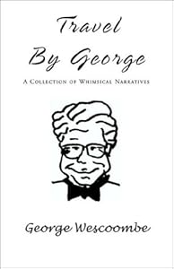 Travel by George by George Wescoombe