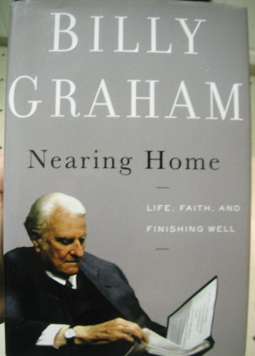 Nearing Home Large Print by Billy Graham