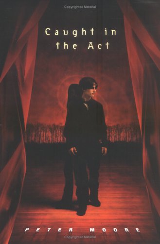 Caught in the Act by Peter Moore