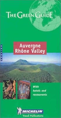 Michelin the Green Guide Auvergne-Rhone Valley (Michelin Green Guides)