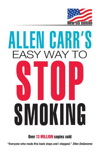 Allen Carr's Easy Way to Stop Smoking: The Easyway To Stop Smoking by Allen Carr