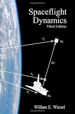 Spaceflight Dynamics: Third Edition