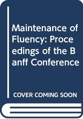Maintenance of Fluency: Proceedings of the Banff Conference by Einer Boberg