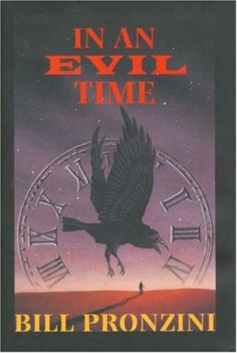 In an Evil Time by Bill Pronzini