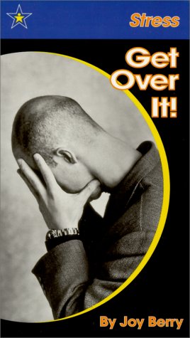 Stress: Get over It (Winning Skills) by Joy Wilt Berry