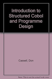 Introduction to Structured Cobol and Program Design by Don Cassel