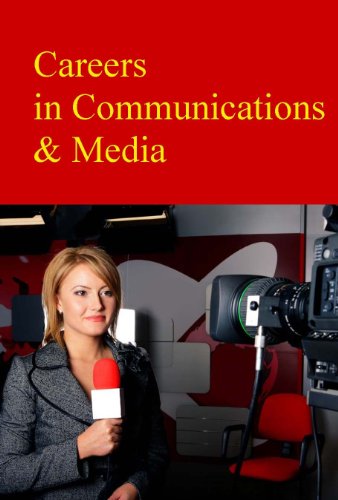 Careers in Communications &amp; Media by Michael, Ph.D. Shally-Jensen 				  						  					 		 			  					  		                  	                   		                  			(Editor)
