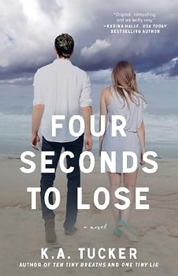 Four Seconds to Lose: A Novel (The Ten Tiny Breaths Series)