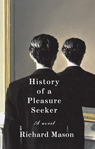 History of a Pleasure Seeker