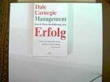 Durch Menschenführung zum Erfolg - Dale Carnegie