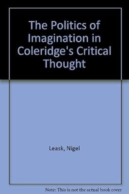 The Politics of Imagination in Coleridge's Critical Thought