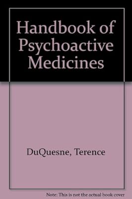 Handbook of Psychoactive Medicines