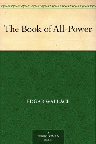 The Book of All-Power by Edgar Wallace
