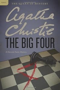 The Big Four: A Hercule Poirot Mystery
