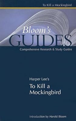 To Kill a Mockingbird (Bloom's Guides)