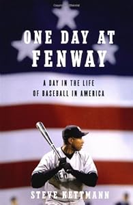 One Day at Fenway by Steve Kettmann