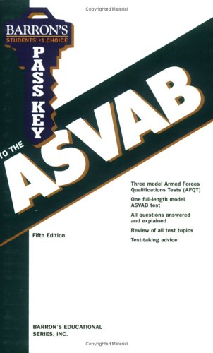 Pass Key to the ASVAB (BARRON'S PASS KEY TO THE ASVAB) by Barron's Educational Series