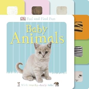 Feel and Find Fun: Baby Animals