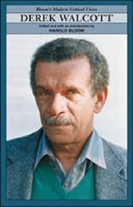 Derek Walcott (Bloom's Modern Critical Views)