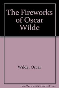 The Fireworks of Oscar Wilde by Owen Dudley editor Edwards
