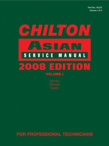 Chilton Asian Service Manual, Vol. 1: Acura, Honda, Isuzu by Chilton