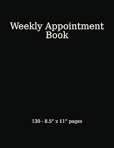 Weekly Appointment Book: Planner Organizer 130 - 8.5" x 11" pages by Morgan Road Studios