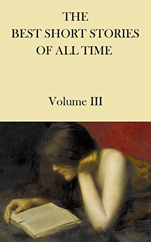 THE BEST SHORT STORIES OF ALL TIME Volume 3 by AMBROSE BIERCE