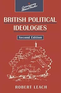 British Political Ideologies (Contemporary Political Studies)