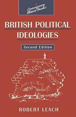 British Political Ideologies (Contemporary Political Studies)