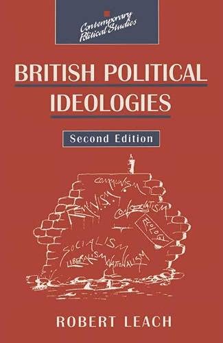 British Political Ideologies (Contemporary Political Studies) by Robert Leach