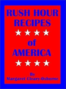 Rush Hour Recipes of America by Margaret Cleary-Osborne