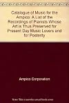 Catalogue of Music for the Ampico, A