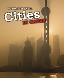Cities in Crisis (World in Peril)