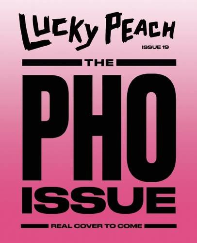 Lucky Peach Issue 19: Pho by David Chang