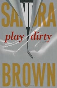 Play Dirty: A Novel