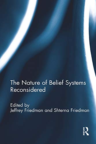 The Nature of Belief Systems Reconsidered by Jeffrey Friedman