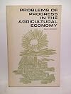 Problems of progress in the agricultural economy (Scott, Foresman paperbacks in economics)