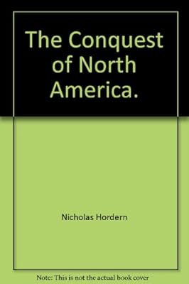 The Conquest of North America