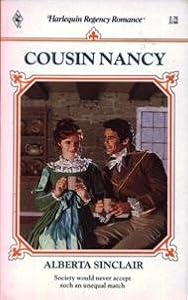 Cousin Nancy (Alberta Sinclair, Harlequin Regency Romance, No. 5) by Alberta Sinclair