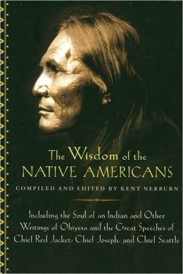 The Wisdom of Native Americans
