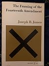 The Framing of the Fourteenth Amendment