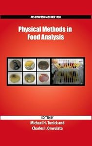 Physical Methods in Food Analysis (ACS Symposium Series) by Michael H. Tunick