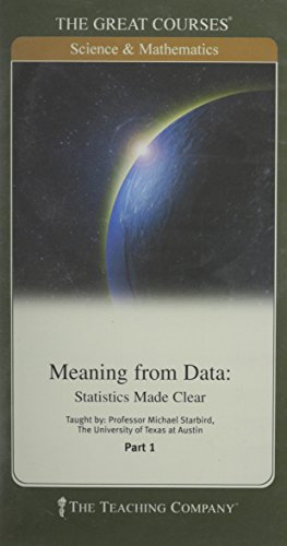 Meaning From Data : Statistics Made Clear (The Great Courses, Parts 1 and 2, DVD)