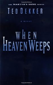When Heaven Weeps (Martyr's Song, Book 2)