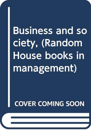 Business and society, (Random House books in management) by George Albert Steiner