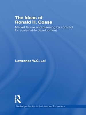 The Ideas of Ronald H. Coase: Market failure and planning by contract for sustainable development