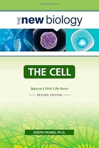 The Cell: Nature's First Life-Form